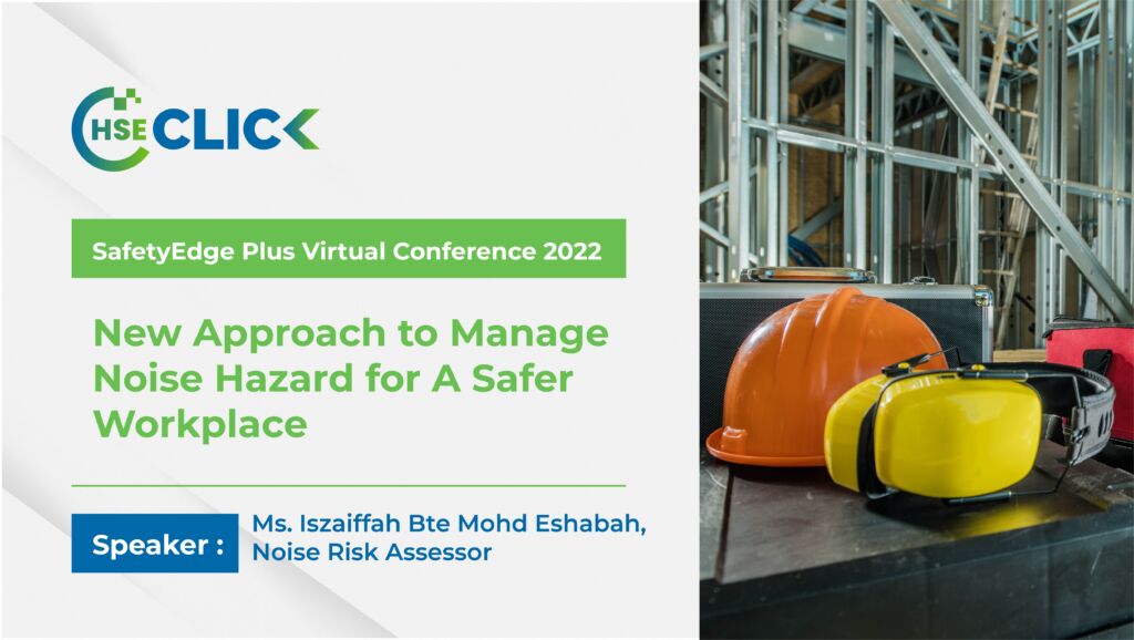 New approach to manage noise hazard for a safer workplace