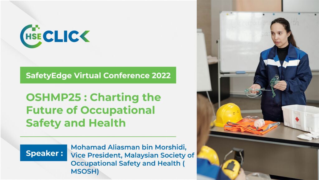 Oshmp25 : charting the future of occupational safety and health
