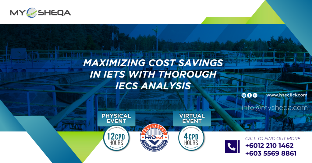 Maximizing cost savings in iets with thorough iecs analysis hseclick