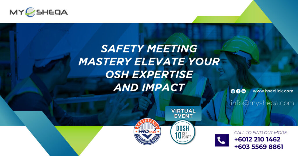 SAFETY MEETING MASTERY ELEVATE YOUR OSH EXPERTISE AND IMPACT