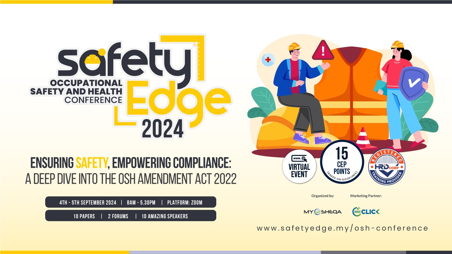 Safetyedge occupational safety & health (osh) conference 2024 by mysheqa