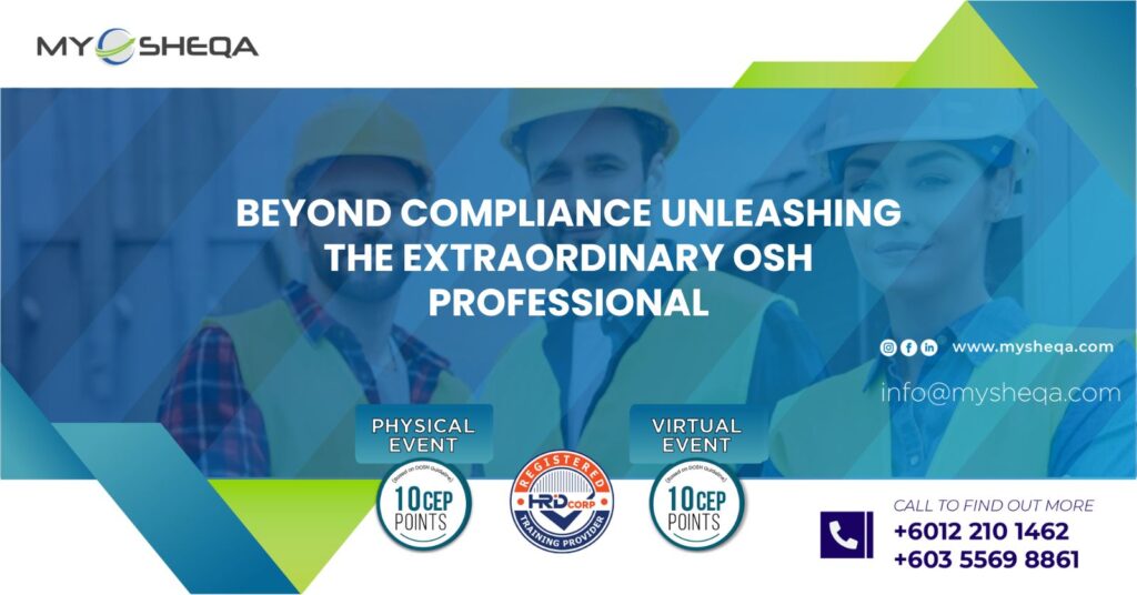 Beyond compliance unleashing the extraordinary osh professional