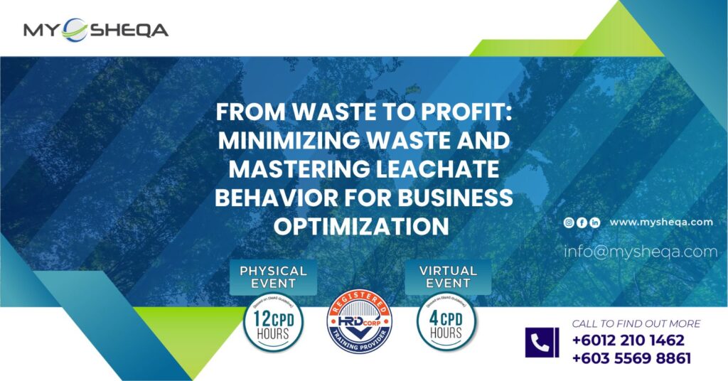 From waste to profit minimizing waste and mastering leachate behavior for business optimization