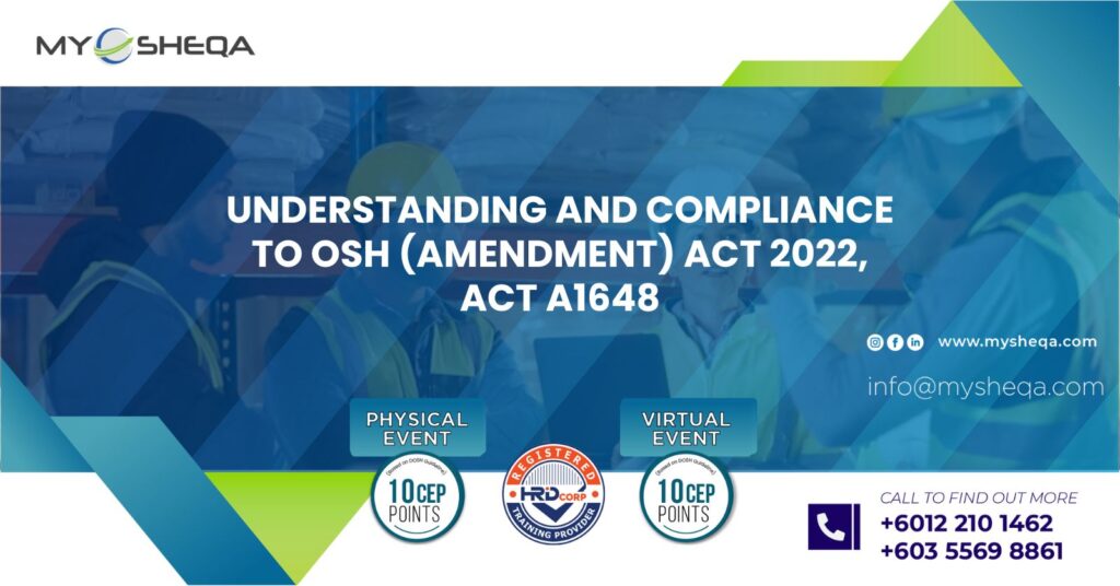 Understanding and compliance to osh amendment act 2022 act a1648