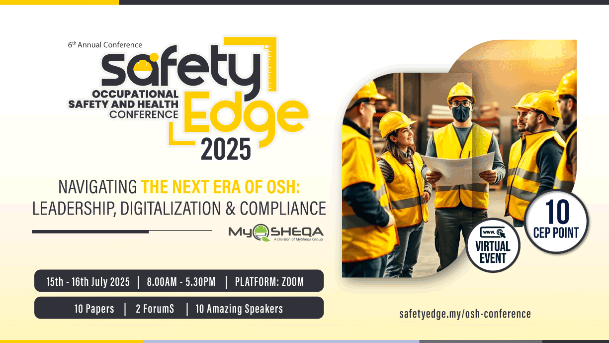 SafetyEdge 2025: NAVIGATING THE NEXT ERA OF OSH: LEADERSHIP, DIGITALIZATION & COMPLIANCE